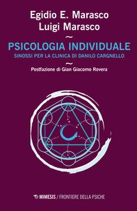 La psicologia individuale clinica di Danilo Cargnello