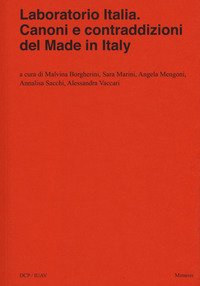 Laboratorio Italia. Canoni e contraddizioni del Made in Italy