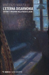 L'eterna disarmonia. Jacques Lacan e la poesia