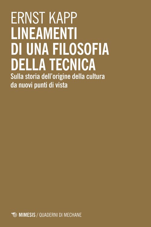 Lineamenti di una filosofia della tecnica. Sulla storia dell'origine della cultura da nuovi punti di vista