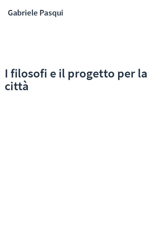 I filosofi e il progetto per la città