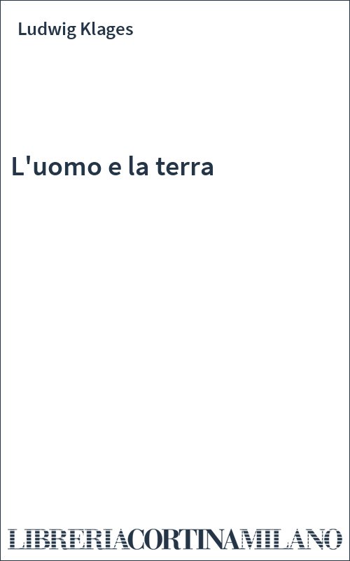 L'uomo e la terra