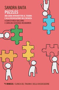 Puzzles. Una guida introduttiva al trauma e alla dissociazione nell'infanzia