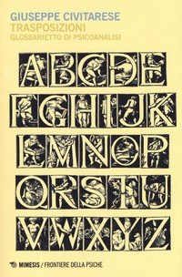 Trasposizioni. Glossarietto di psicoanalisi