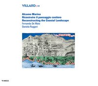 Villard. Alcamo Marina. Ricostruire il paesaggio costiero-Reconstructing the coastal landscape