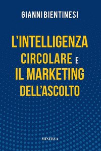 L'intelligenza circolare e il marketing dell'ascolto