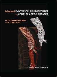 Advanced Endovascular Procedures for Complex Aortic Diseases