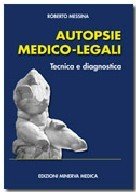 Autopsie medico-legali. Tecnica e diagnostica