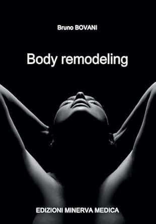 Body remodeling