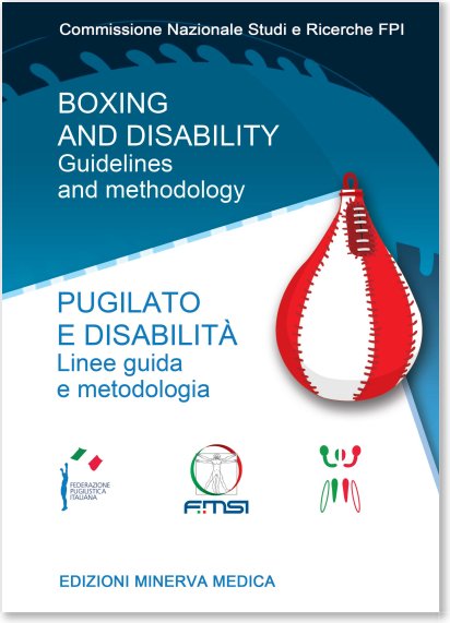 Boxing and disability. Guidelines and methodology-Pugilato e disabilità. Linee guida e metodologia