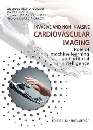Invasive non invasive cardiovascular imaging. Role of machine learning and artificial intelligence