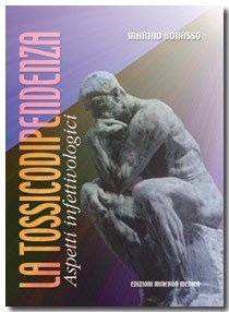La tossicodipendenza. Aspetti infettivologici