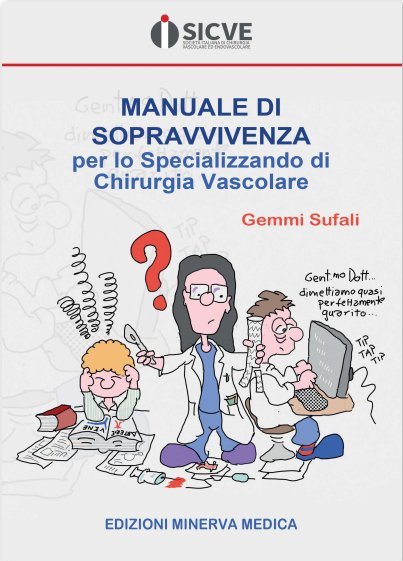 Manuale di sopravvivenza per lo specializzando di chirurgia vascolare