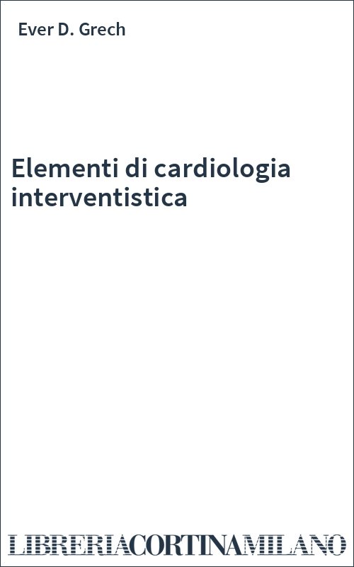 Elementi di cardiologia interventistica