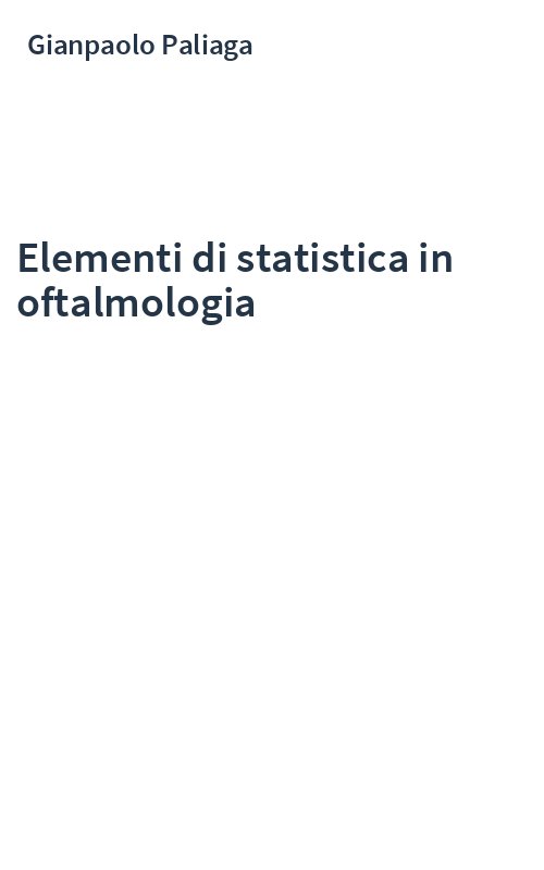 Elementi di statistica in oftalmologia