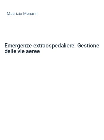 Emergenze extraospedaliere. Gestione delle vie aeree