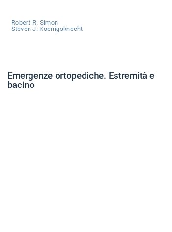 Emergenze ortopediche. Estremità e bacino