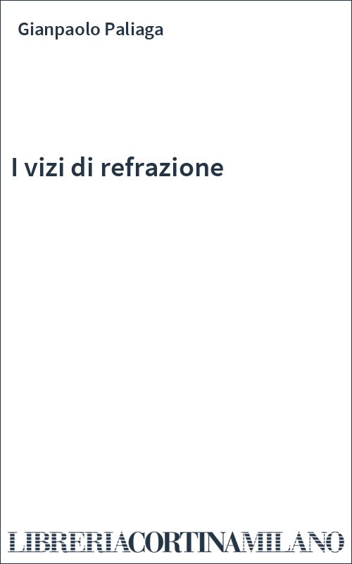 I vizi di refrazione