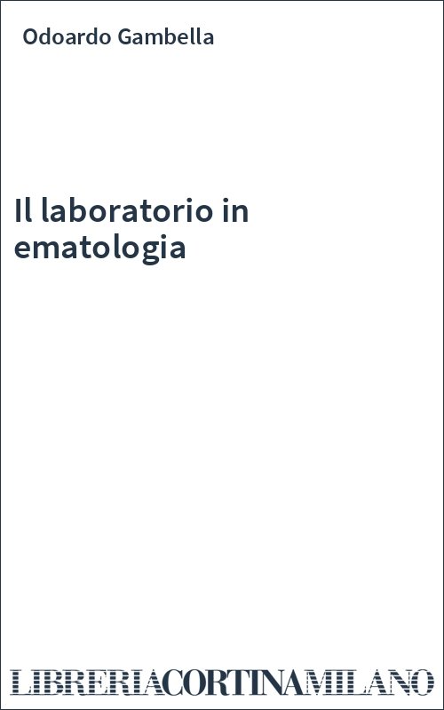 Il laboratorio in ematologia