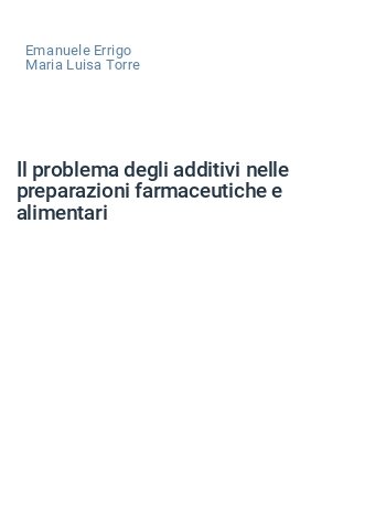 Il problema degli additivi nelle preparazioni farmaceutiche e alimentari