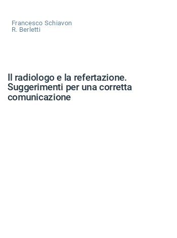 Il radiologo e la refertazione. Suggerimenti per una corretta comunicazione