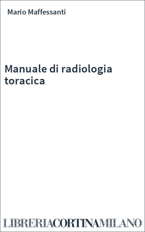 Manuale di radiologia toracica