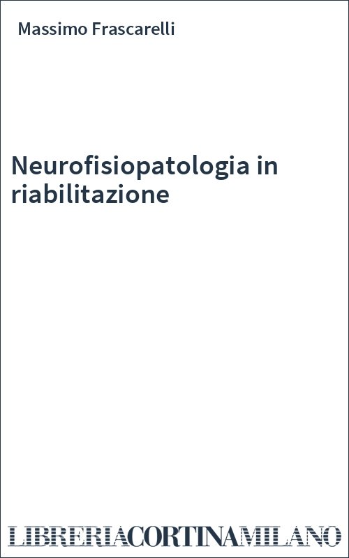 Neurofisiopatologia in riabilitazione