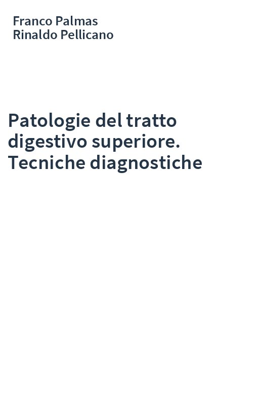 Patologie del tratto digestivo superiore. Tecniche diagnostiche