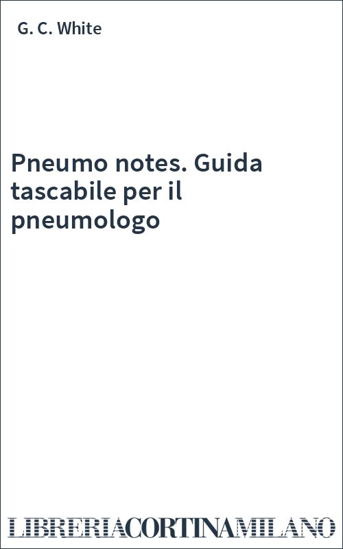 Pneumo notes. Guida tascabile per il pneumologo