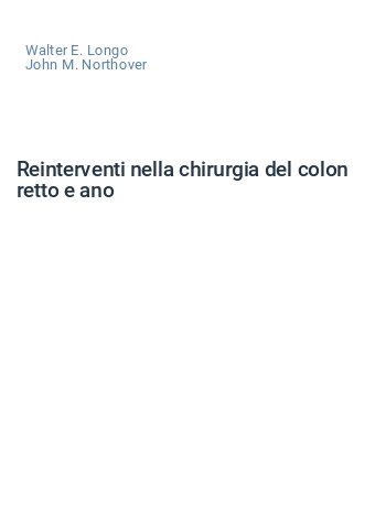 Reinterventi nella chirurgia del colon retto e ano