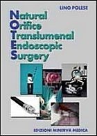 NATURAL ORIFICE TRANSLUMENAL ENDOSCOPIC SURGERY