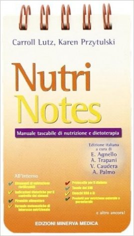 Nutri notes. Manuale tascabile di nutrizione e dietaterapia