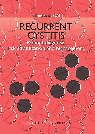 Recurrent cystitis. Prompt diagnosis risk stratification and management