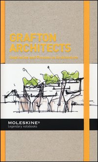 Grafton architects. Inspiration and process in architecture