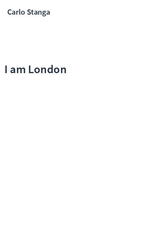 I am London