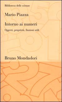 Intorno ai numeri. Oggetti, proprietà, finzioni utili