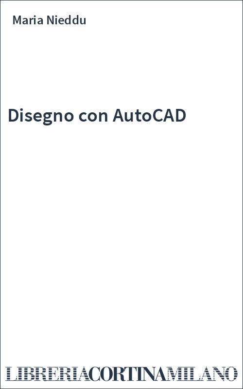 Disegno con AutoCAD