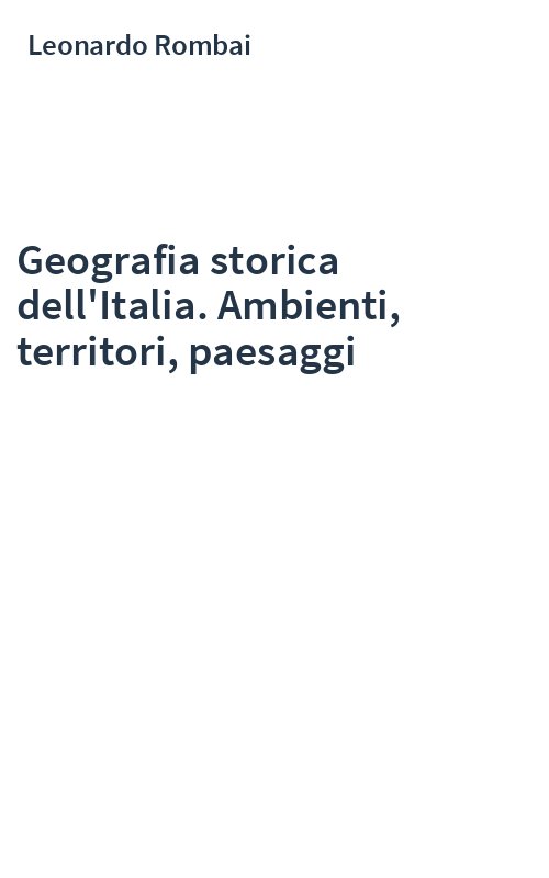 Geografia storica dell'Italia. Ambienti, territori, paesaggi