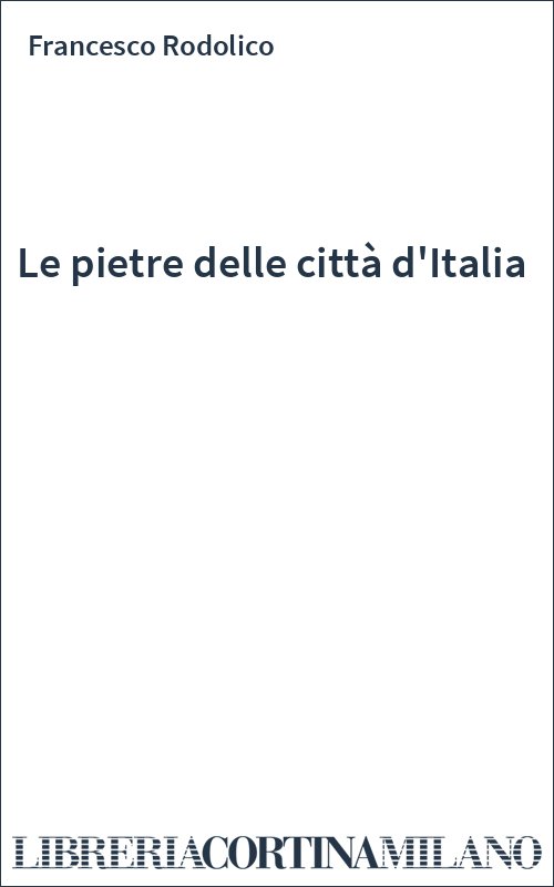 Le pietre delle città d'Italia