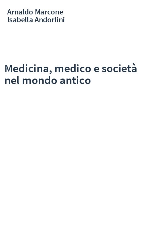 Medicina, medico e società nel mondo antico