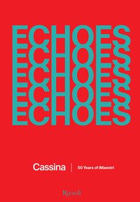 Echoes Cassina. 50 anni della collezione iMaestri