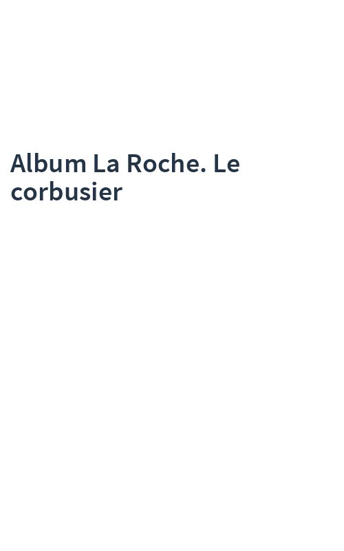 Album La Roche. Le corbusier
