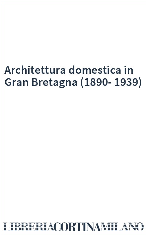 Architettura domestica in Gran Bretagna (1890-1939)