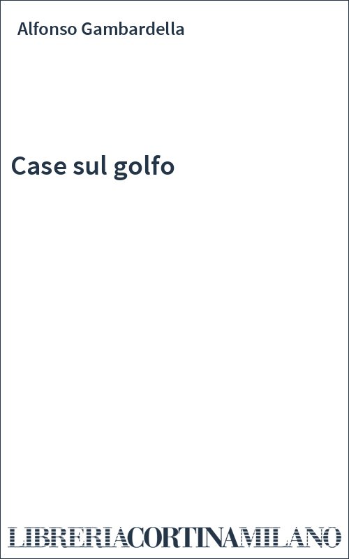 Case sul golfo