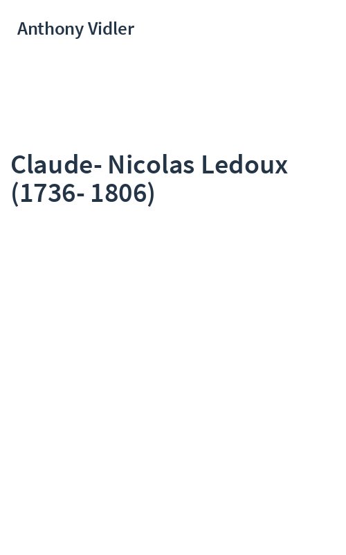 Claude-Nicolas Ledoux (1736-1806)