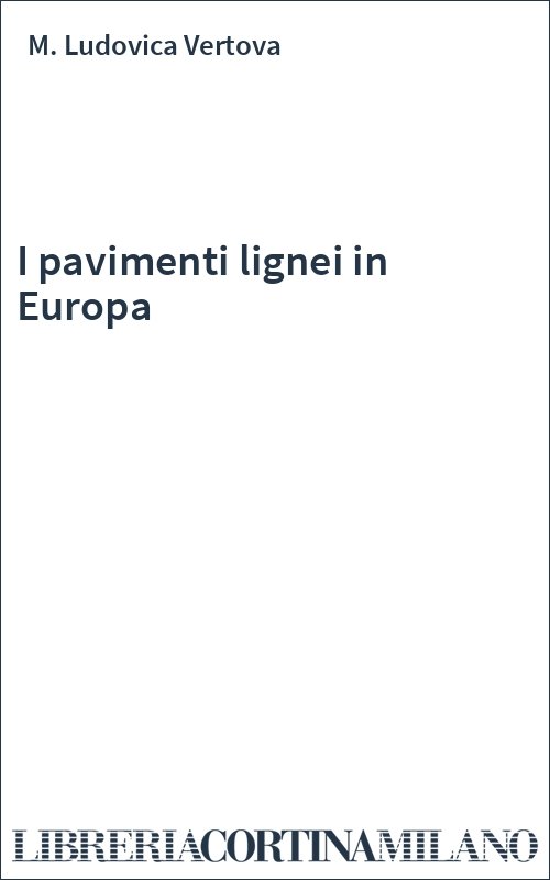 I pavimenti lignei in Europa