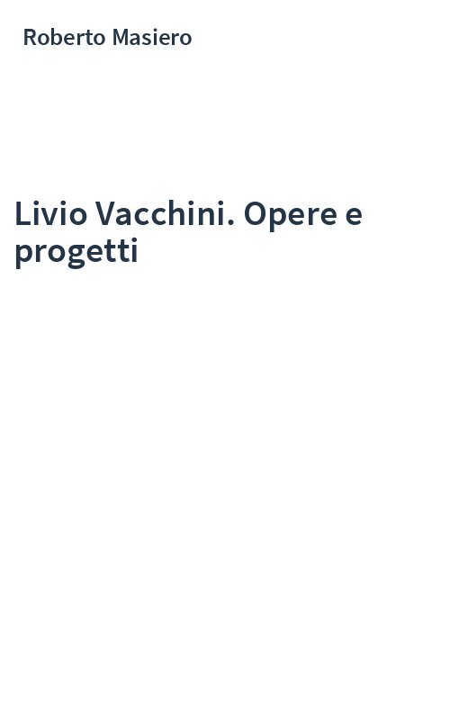Livio Vacchini. Opere e progetti