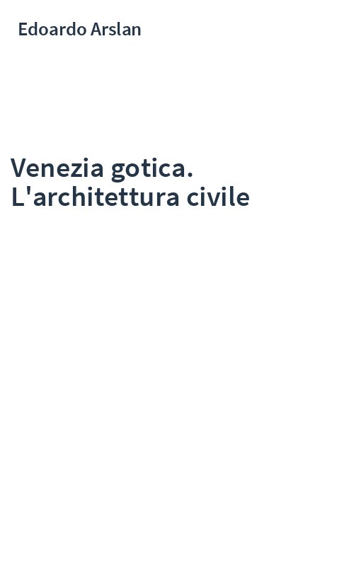 Venezia gotica. L'architettura civile