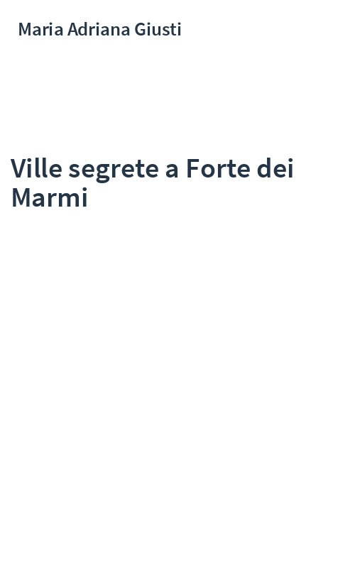 Ville segrete a Forte dei Marmi