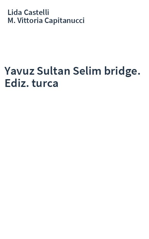 Yavuz Sultan Selim bridge. Ediz. turca